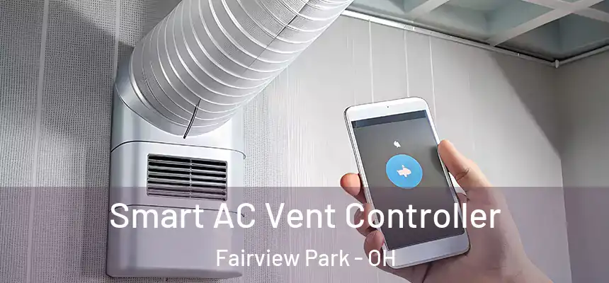 Smart AC Vent Controller Fairview Park - OH